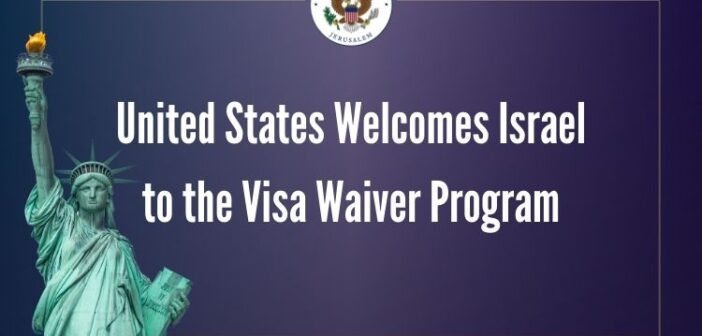 ‘Long overdue,’ Israel is first in Middle East in US Visa Waiver Program 